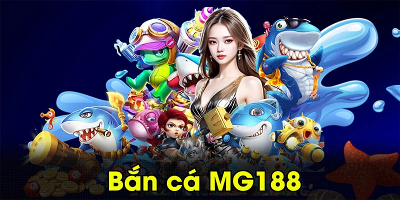 Giới thiệu sảnh bắn cá Mg188 Giới thiệu sảnh bắn cá Mg188