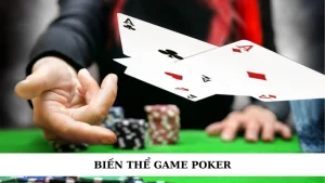 Biến thể game Poker