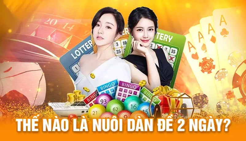 Tìm hiểu chi tiết về dàn đề nuôi 2 ngày Tìm hiểu chi tiết về dàn đề nuôi 2 ngày