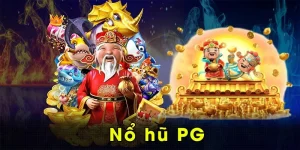 Nổ hũ PG