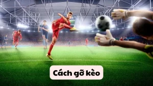 Cách gỡ kèo